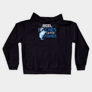 Reel Bitches Catch Fishes Fishing Kids Hoodie